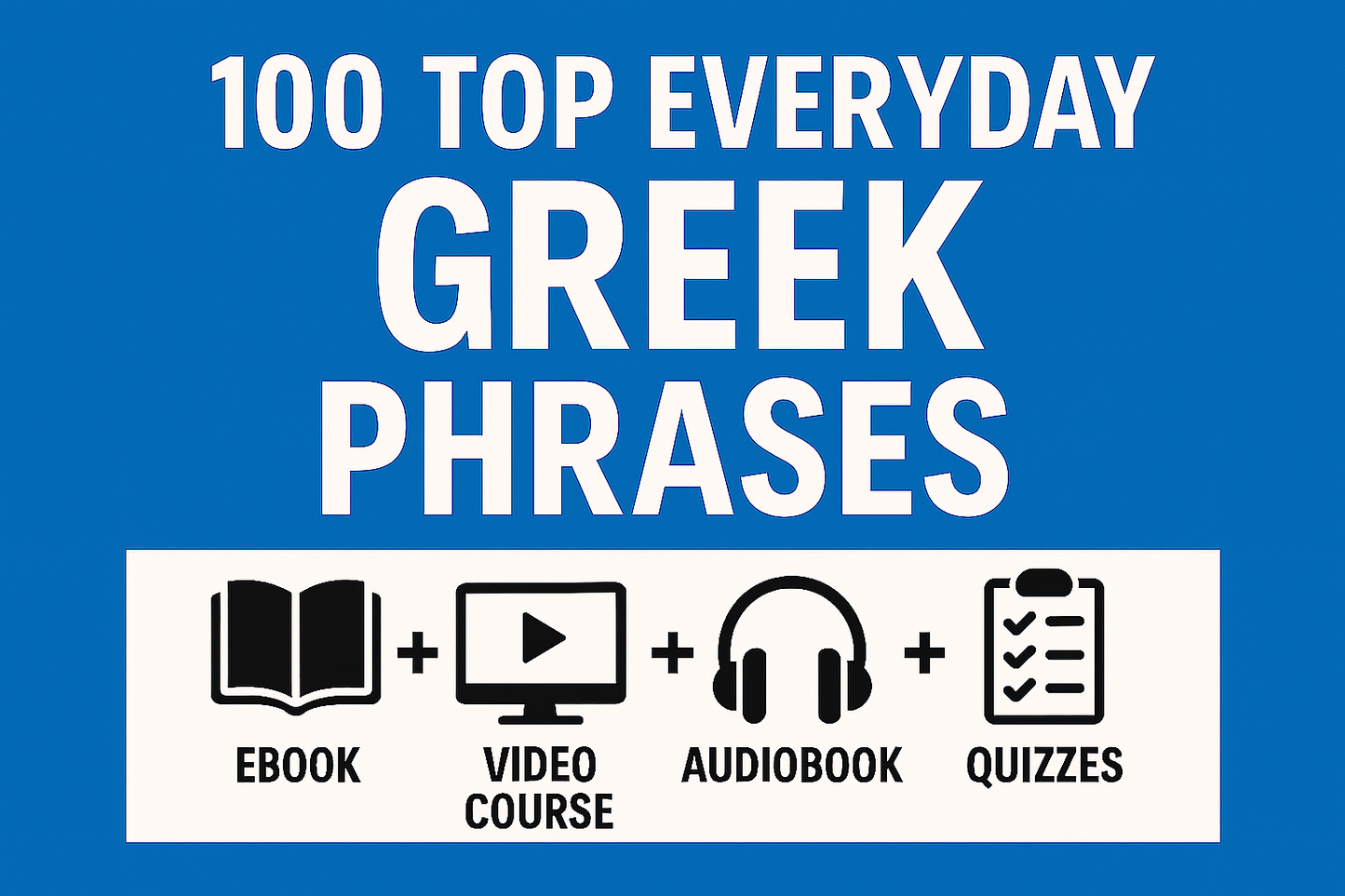 100 Top Everyday Greek Phrases Pronunciation Bundle
